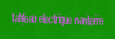 Tableau electrique Nanterre